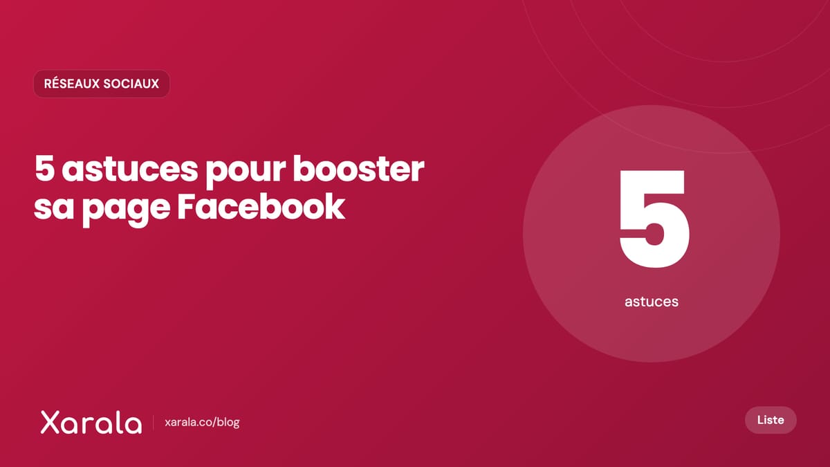 Couverture de l’article « 5 astuces pour booster… », catégorie Community management et réseaux sociaux, blog Xarala Academy