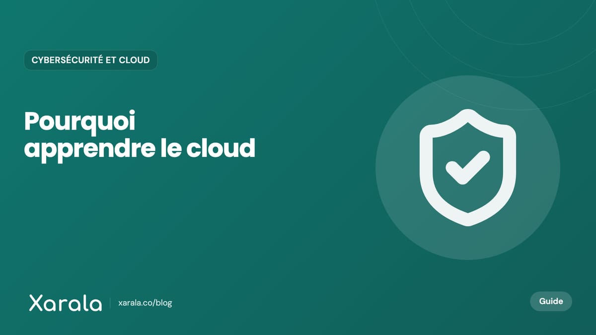 Couverture de l’article « Pourquoi apprendre le cloud en 2026 ? », catégorie Cybersécurité et cloud, blog Xarala Academy