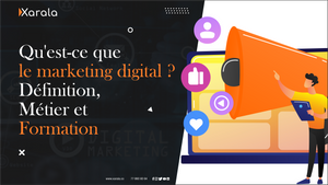 Qu'est-ce que le marketing digital ? Définition, Métier et Formation