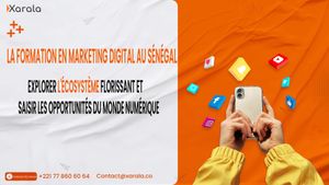 La formation en marketing digital au Sénégal : Explorer l'écosystème florissant et saisir les opportunités du monde numérique