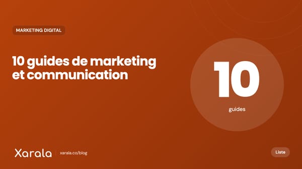 Couverture de l’article « 10 Guides pratiques pour une… », catégorie Marketing digital et acquisition, blog Xarala Academy