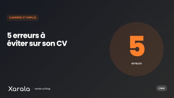 Couverture de l’article « 5 erreurs à éviter sur votre Curriculum… », catégorie Carrière et emploi, blog Xarala Academy