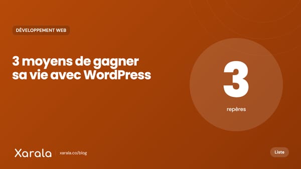 Couverture de l’article « 3 Moyens simples mais efficaces pour gagner… », catégorie Développement web, blog Xarala Academy