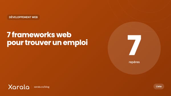 Couverture de l’article « 7 frameworks web à apprendre pour trouver de… », catégorie Développement web, blog Xarala Academy