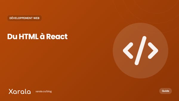 Couverture de l’article « Du HTML à React: Guide complet du… », catégorie Développement web, blog Xarala Academy