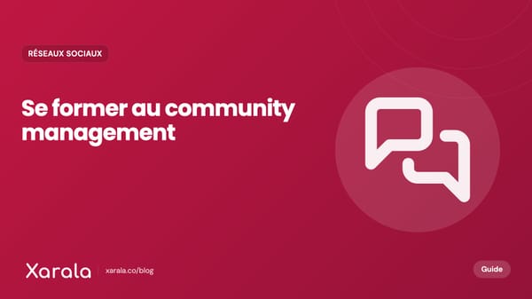 Couverture de l’article « Guide de formation en… », catégorie Community management et réseaux sociaux, blog Xarala Academy