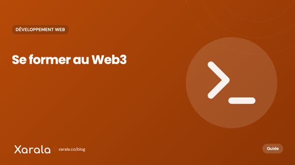Couverture de l’article « La formation Web3 : l’investissement ♻gagnant… », catégorie Développement web, blog Xarala Academy
