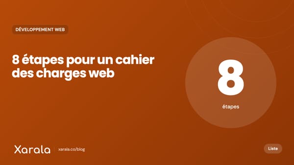 Couverture de l’article « Les 8 étapes indispensables pour rédiger un… », catégorie Développement web, blog Xarala Academy