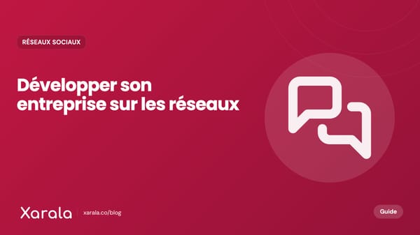 Couverture de l’article « Les réseaux sociaux… », catégorie Community management et réseaux sociaux, blog Xarala Academy