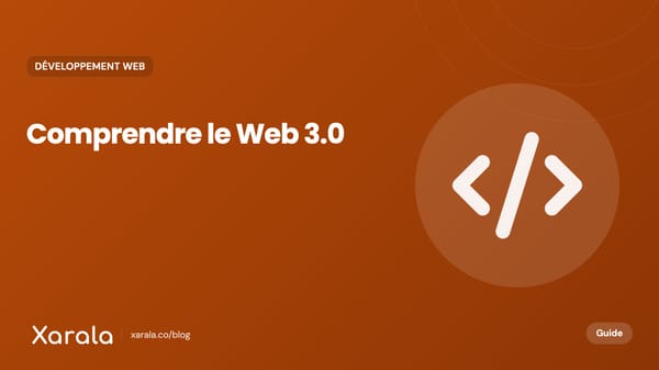 Couverture de l’article « ✅ Qu'est-ce que le Web 3.0 ? », catégorie Développement web, blog Xarala Academy