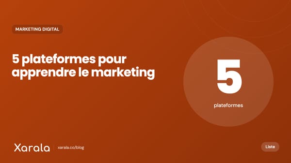 Couverture de l’article « Top 5 des Plateformes au… », catégorie Marketing digital et acquisition, blog Xarala Academy